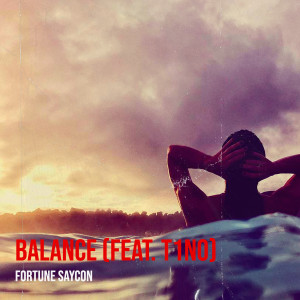 ดาวน์โหลดและฟังเพลง Balance (Explicit) พร้อมเนื้อเพลงจาก Fortune Saycon