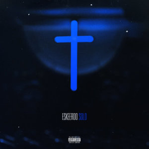 收聽Eskeerdo的Solo (Explicit)歌詞歌曲