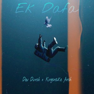Listen to Ek Dafa song with lyrics from Dev Dvnsh
