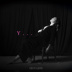 Listen to Y song with lyrics from Cecy Leos