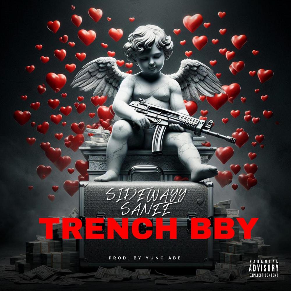 Trench Bby (Explicit)