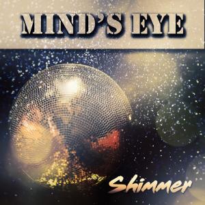 Dengarkan Shimmer (Original Mix) lagu dari Mind's Eye dengan lirik