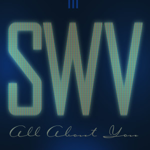 Album All About You oleh SWV