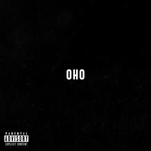 ดาวน์โหลดและฟังเพลง OHO (Explicit) พร้อมเนื้อเพลงจาก Malick
