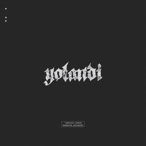 收聽Skioffi的Yolandi (Explicit)歌詞歌曲