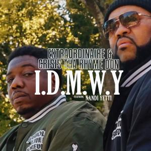 Extraordinaire的專輯I.D.M.W.Y. (feat. Nandi Yetti) [Radio Edit]