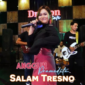 收聽Anggun Pramudita的Salam Tresno歌詞歌曲
