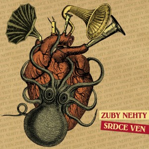 Zuby nehty的專輯Srdce ven