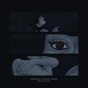 收聽Mohathemoons的Sobi Ke Rafti歌詞歌曲