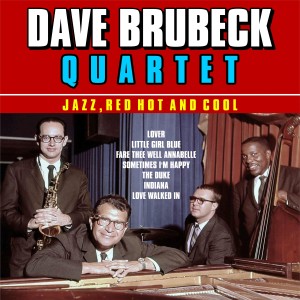 Dave Brubeck Quartet的專輯Jazz, Red Hot and Cool