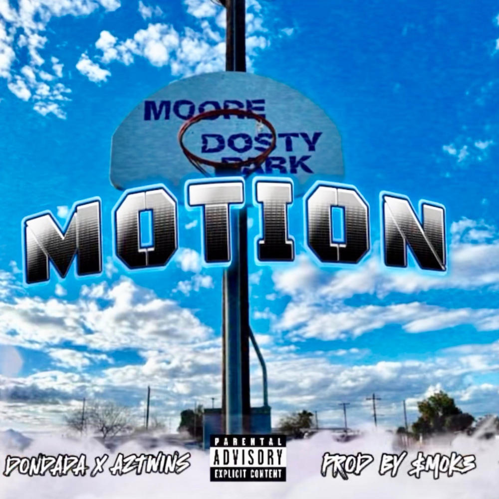 Motion (feat. AZXMIKE, AZXSOPHIK & AZXTWINS|Explicit)