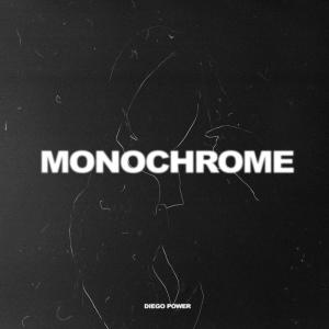 Listen to Monochrome song with lyrics from Diego Power