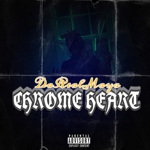 ดาวน์โหลดและฟังเพลง Chrome Heart (Explicit) พร้อมเนื้อเพลงจาก DaRealMaya