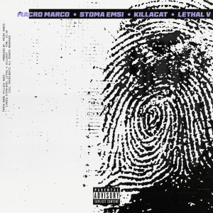 Album Pollice Nero (feat. Stoma Emsi, Killacat & Lethal V) (Explicit) from Macro Marco