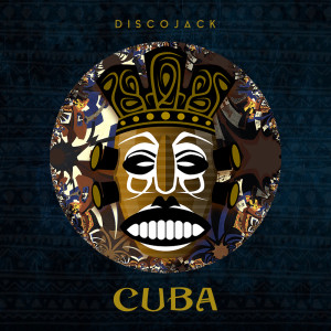 Discojack的專輯Cuba (Extended Version)