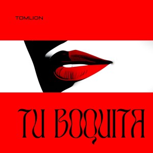 Tomlion的專輯Tú Boquita