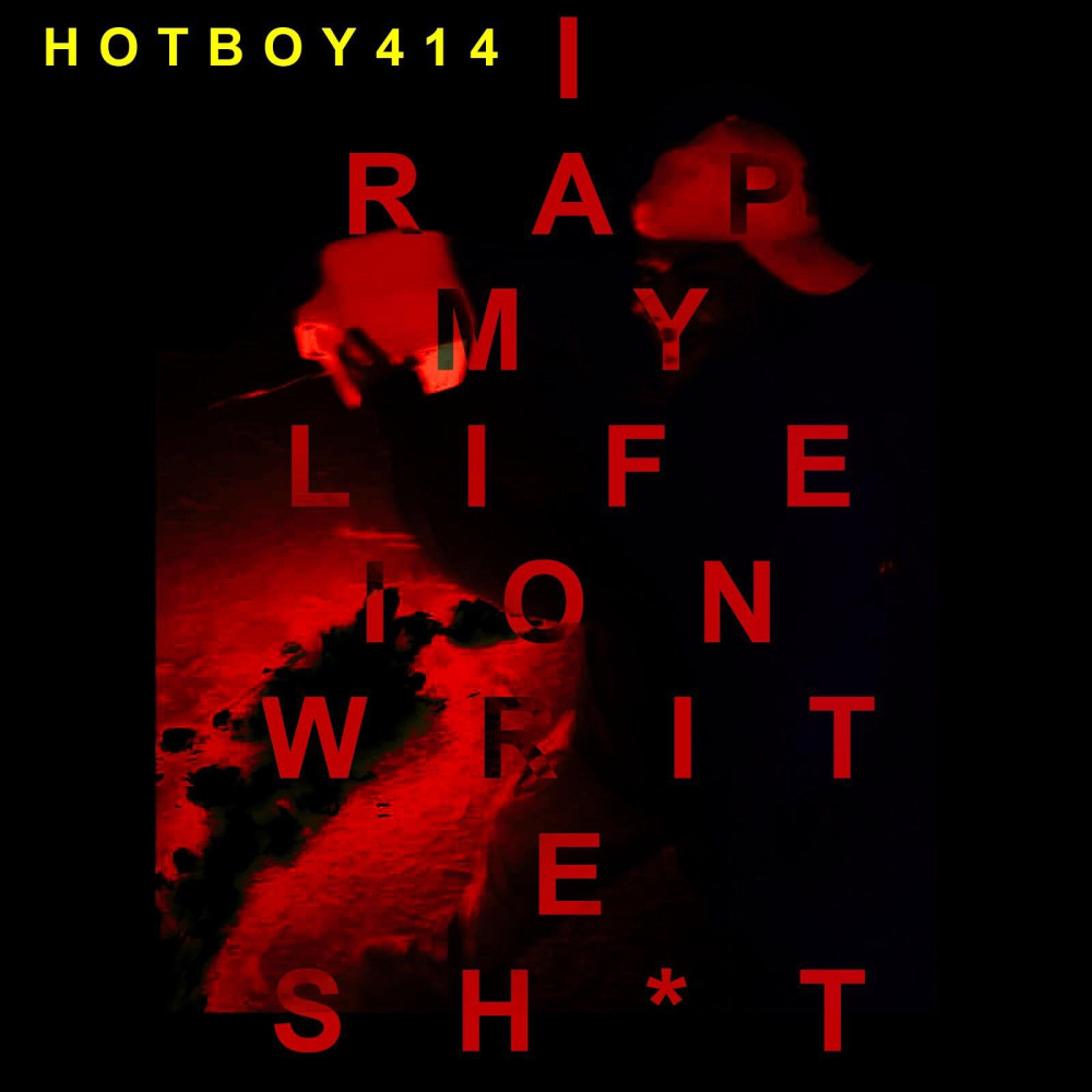 I Rap My Life Ion Write Shit (Explicit)