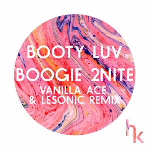 Booty Luv的專輯Boogie 2Nite (Vanilla Ace & LeSonic Remix)