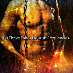 Album 10 Thrive Tones Flourish Frequencies from Running Music Workout