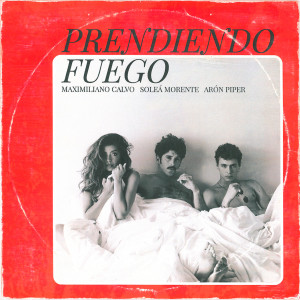ดาวน์โหลดและฟังเพลง PRENDIENDO FUEGO พร้อมเนื้อเพลงจาก Maximiliano Calvo