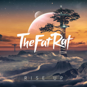 收聽TheFatRat的Rise Up歌詞歌曲