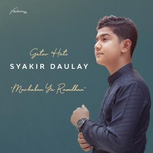 Dengarkan lagu Marhaban Ya Ramadhan nyanyian Syakir Daulay dengan lirik
