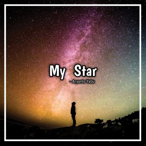 Dengarkan lagu My Star nyanyian Aryanto Yabu dengan lirik