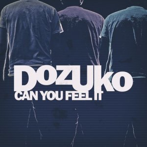 收聽Dozuko的Can You Feel It歌詞歌曲