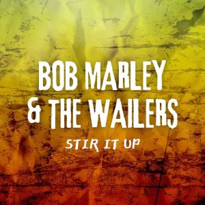 Bob Marley & The Wailers的专辑Stir It Up