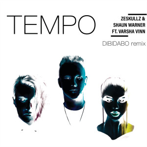 收聽Zeskullz的Tempo (DIBIDABO Remix)歌詞歌曲