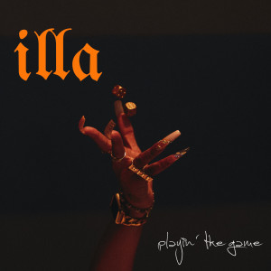 Album Playin' the Game from iLLA