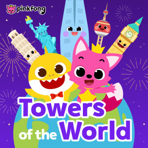 Dengarkan lagu Towers of the World nyanyian Pinkfong dengan lirik