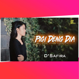 Listen to Pigi Deng Dia song with lyrics from D'Safira