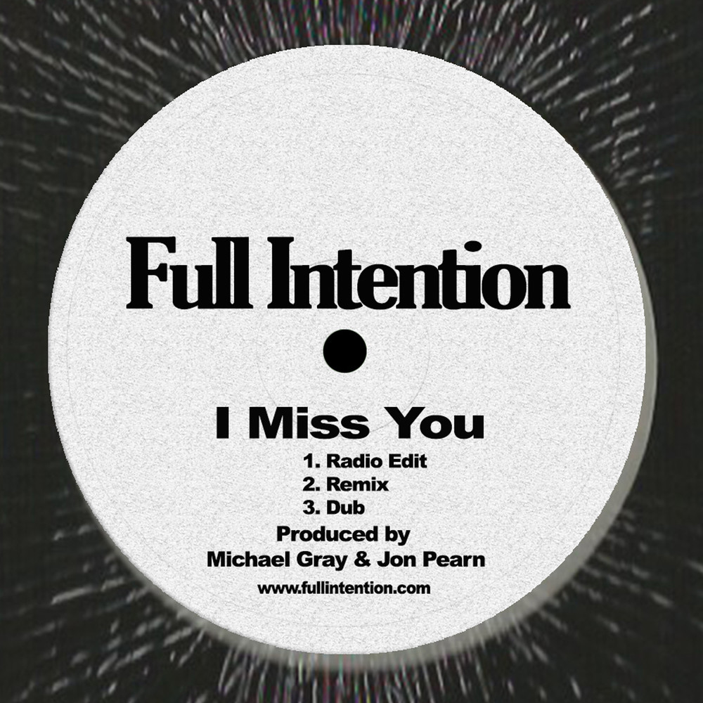 I Miss You (Full Intention Dub)