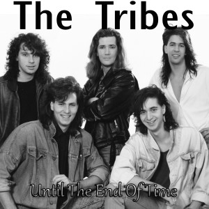 The Tribes的專輯Until the End of Time