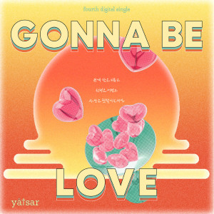 Listen to Gonna Be Love song with lyrics from 야차르 (yatsar)