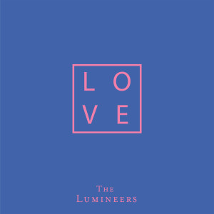 อัลบัม LOVE ศิลปิน The Lumineers