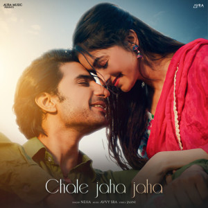 Album Chale Jaha Jaha from Neha Batra