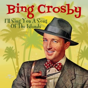收聽Bing Crosby的When You Dream About Hawaii歌詞歌曲