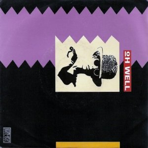 ดาวน์โหลดและฟังเพลง Oh Well (Radio Edit) พร้อมเนื้อเพลงจาก Oh Well