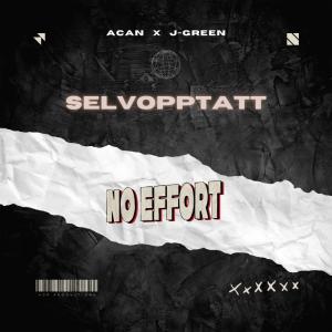 Album Selvopptatt (No Effort) oleh Acan
