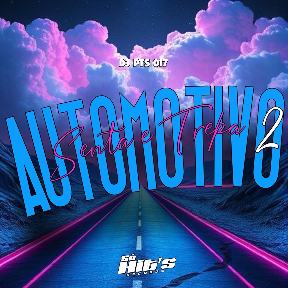 Automotivo Senta e Trepa 2 (Explicit)
