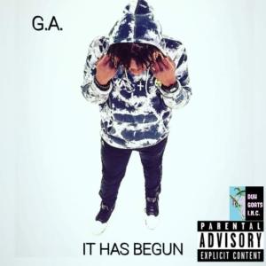 G.A. Greatful Anointed的專輯IT HAS BEGUN (Explicit)