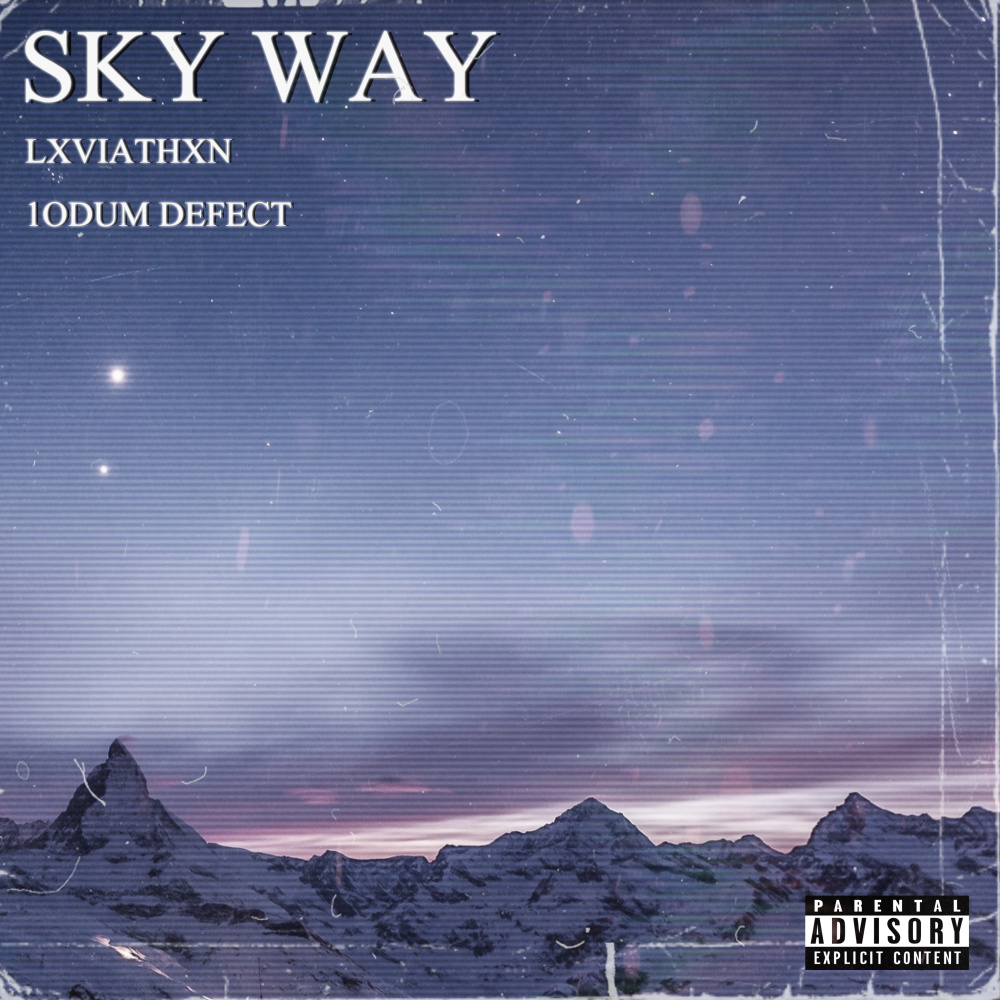 Sky Way (Explicit)