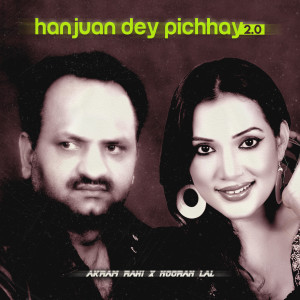 Album Hanjuan Dey Pichhay 2.0 oleh Nooran Lal