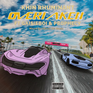 ดาวน์โหลดและฟังเพลง Overtaken (Explicit) พร้อมเนื้อเพลงจาก Khin Rhuminant