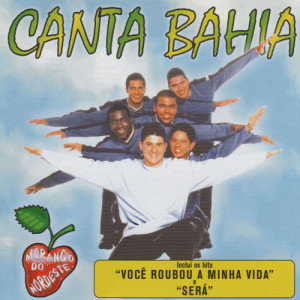收聽Canta Bahia的Morango do Nordeste歌詞歌曲