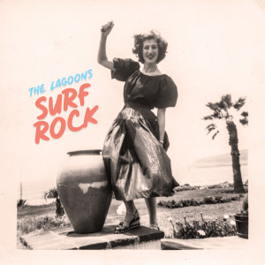 ดาวน์โหลดและฟังเพลง Surfing พร้อมเนื้อเพลงจาก The Lagoons