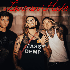 Album Love an Hate (Explicit) from 