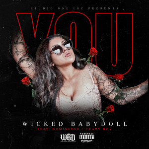 ดาวน์โหลดและฟังเพลง You (Explicit) พร้อมเนื้อเพลงจาก Wicked BabyDoll